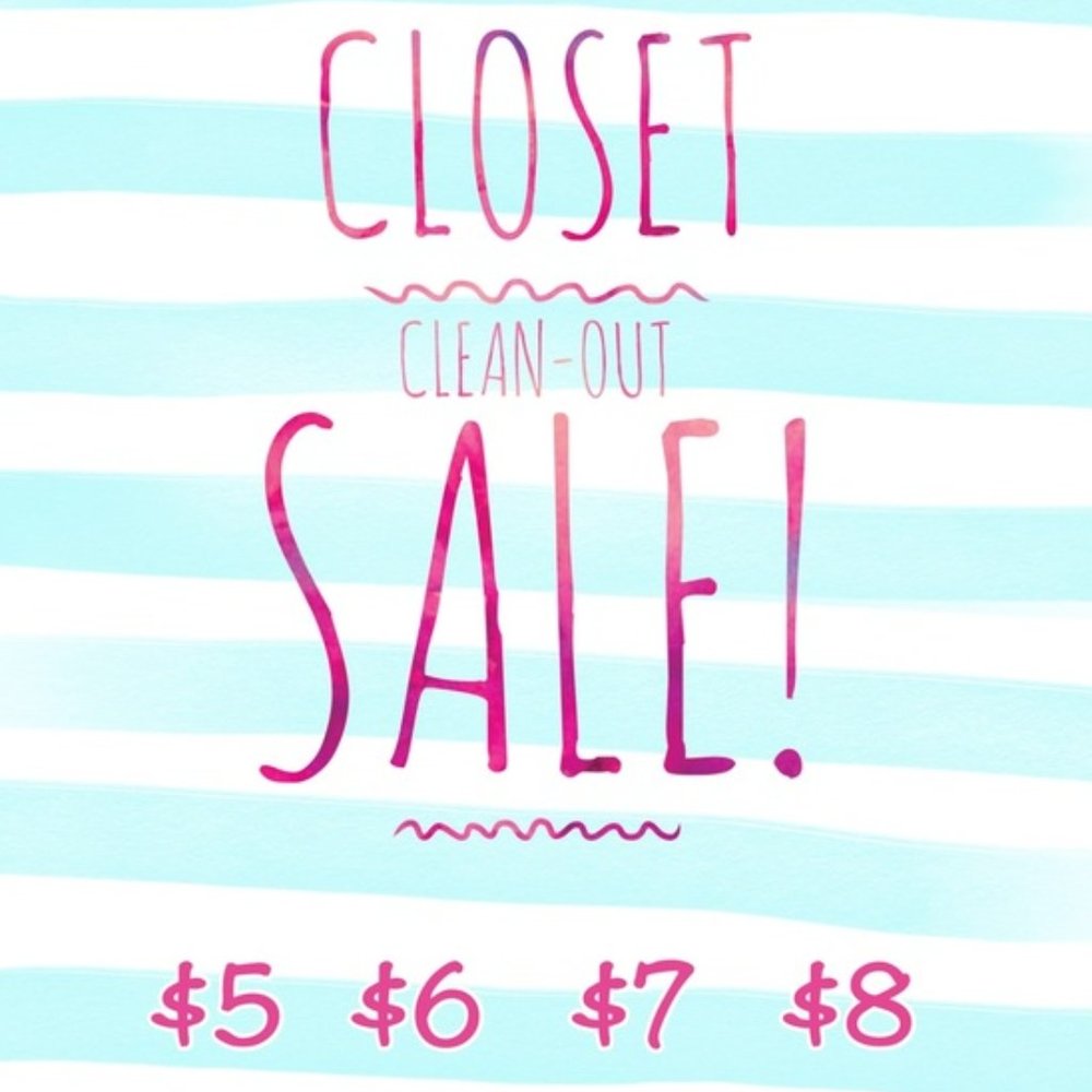 CLOSET CLEAN-OUT SALE!!!